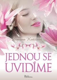 Jednou se uvidíme - Kutišová Simona 1