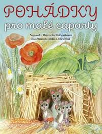 Pohádky pro malé caparty - Kohoutová Marcela