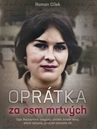 Oprátka za osm mrtvých - Cílek Roman