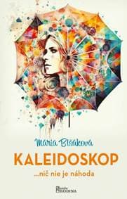 Kaleidoskop - Blšáková Mária 1