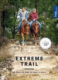 Extreme trail - Od práce ze země po práci v sedle - Hackl, Kerstin Rester Bernard 1