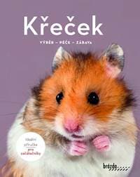 Křeček - Výběr, péče, zábava - Becková Angela