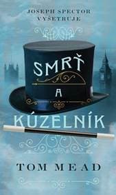 Smrť a kúzelník - Mead Tom 1