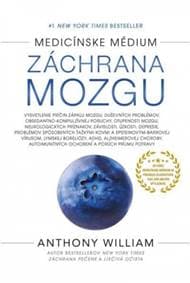 Medicínske médium - Záchrana mozgu - William Anthony 1