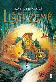 Liščí země - Frixeová Katja