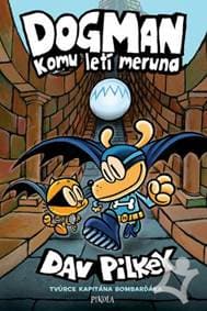 Dogman: Komu letí meruna - Pilkey Dav 1