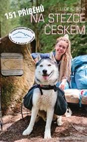 151 příběhů na Stezce Českem - Kutrová Lucie