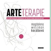 Arteterapie - Od individuální zkušenosti ke kolektivním souvislostem - Westman Kocábová Magdalena