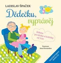 Dědečku, vyprávěj - Špaček Ladislav 1