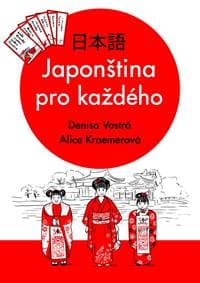 Japonština pro každého - Vostrá, Alice Kraemerová Denisa 1