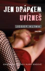 Jen drápkem uvízneš - Klíma Josef 1