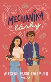 Mechanika lásky - Farol Follmuth Alexene