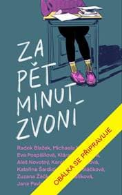 Za pět minut zvoní - Kolektív 1
