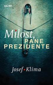 Milost, pane prezidente - Klíma Josef 1