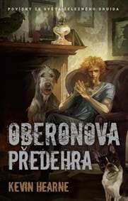 Oberonova předehra - sbírka povídek - Hearne Kevin 1