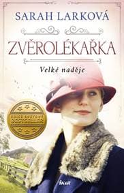 Zvěrolékařka. Velké naděje - Larková Sarah 1