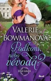 Klub lokajů: Podkoní, nebo vévoda? - Bowmanová Valerie