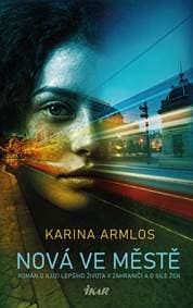 Nová ve městě - Armlos Karina 1