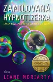 Zamilovaná hypnotizérka - Moriartyová Liane
