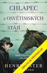 Chlapec z osvětimských stájí - Oster, Dexter Ford Henry 1