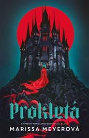 Prokletá - Marissa Meyerová 1