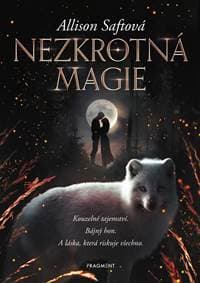 Nezkrotná magie - Kolektív autorov 1