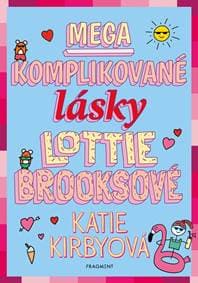 Mega komplikované lásky Lottie Brooksové - Katie Kirbyová 1