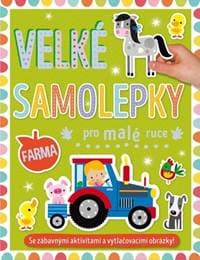 Velké samolepky pro malé ruce Farma - autor neuvedený 1