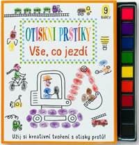 Vše, co jezdí - Otiskni prstíky - autor neuvedený