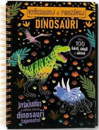 Vyškrabuj a poznávej Dinosauři - Rooneyová Anne 1