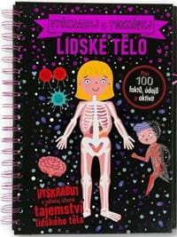 Vyškrabuj a poznávej Lidské tělo - Sarah Wade, Anne Rooney 1