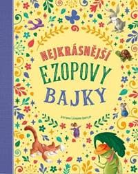 Nejkrásnější Ezopovy bajky - Stefania Leonardi Hartley
