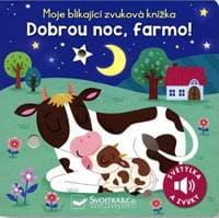 Moje blikající zvuková knížka Dobrou noc, farmo! - autor neuvedený 1