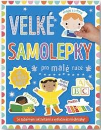 Velké samolepky pro malé ruce Já a můj svět - autor neuvedený 1