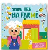 Jeden den Na farmě - Přečti si příběh a dolep víc jak 80 samolepek - autor neuvedený