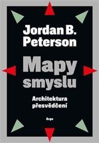 Mapy smyslu - Jordan B. Peterson 1