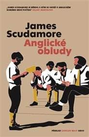 Anglické obludy - Scudamore James 1