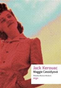 Maggie Cassidyová - Jack Kerouac 1