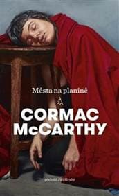 Města na planině - Cormac McCarthy 1