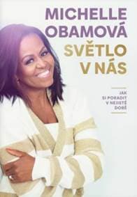 Světlo v nás - Michelle Obamová 1