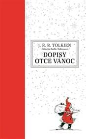 Dopisy Otce Vánoc - John Ronald Reuel Tolkien 1