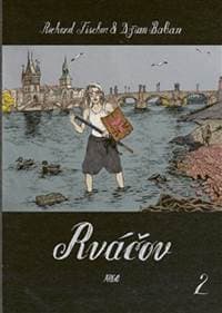 Rváčov 2 - Džian Baban, Richard Fischer 1
