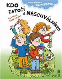 Kdo zatočí s Naschválníkem - Ludmila Bakonyi Selingerová, Libor Drobný