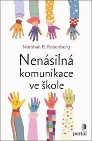 Nenásilná komunikace ve škole - Marshall B. Rosenberg 1
