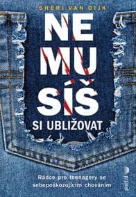 Nemusíš si ubližovat - Sheri Van Dijk