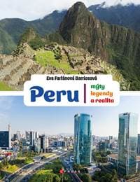 Peru: mýty, legendy a realita - Kolektív autorov 1