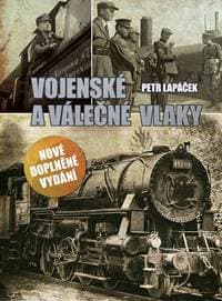 Vojenské a válečné vlaky - Kolektív autorov 1