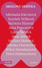 Srdcová desítka - Michaela Klevisová, Zdenka Hamerová, Lucie Šilhová, Jana Jašová, Barbora Šťastná, Petra Klabouchová, Klára Mandausová, Jana Poncarová, Scarlett Wilková, Miriam Blahová 1