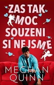 Zas tak moc souzeni si nejsme - Meghan Quinn 1