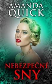 Nebezpečné sny - Amanda Quick 1